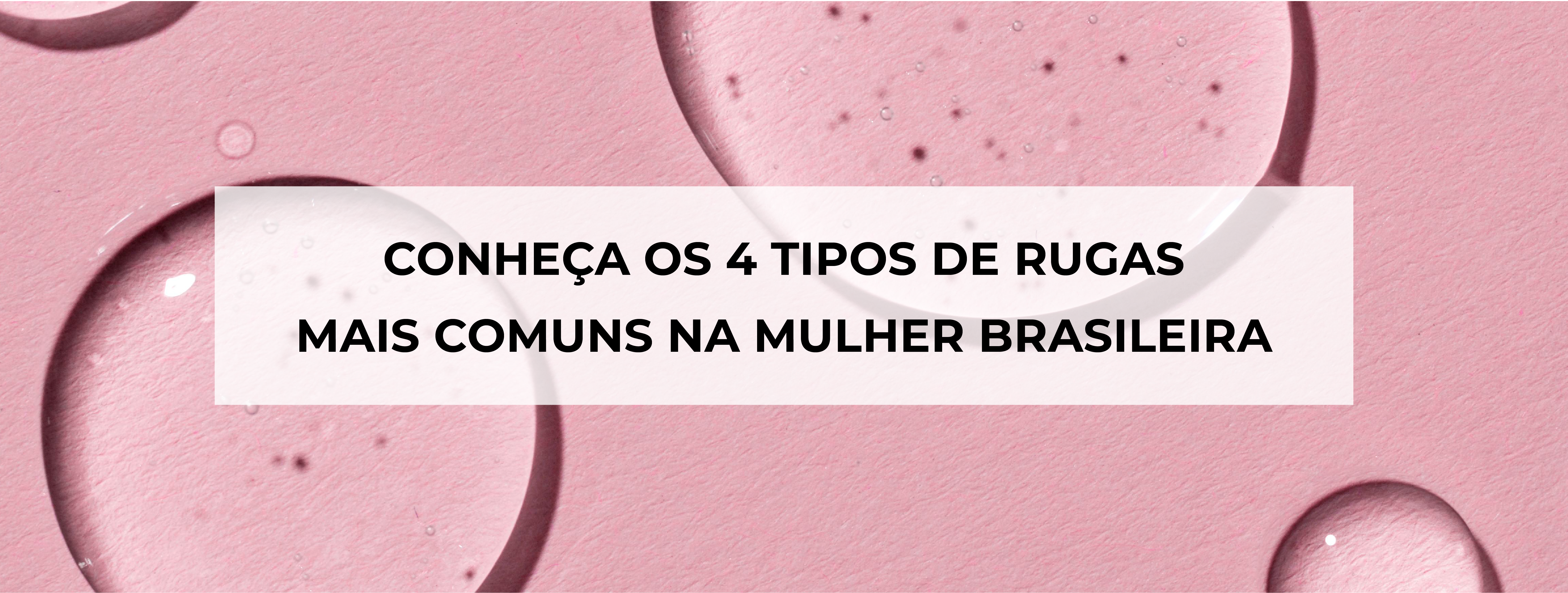 Rugas no rosto: conheça os 4 tipos mais comuns na mulher brasileira!
