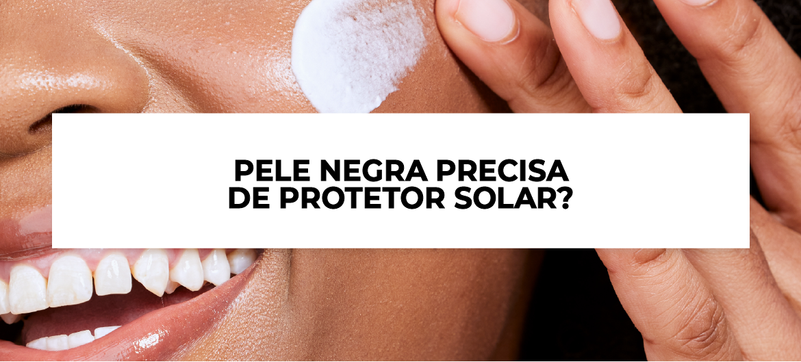 aplicação de protetor solar na pele negra